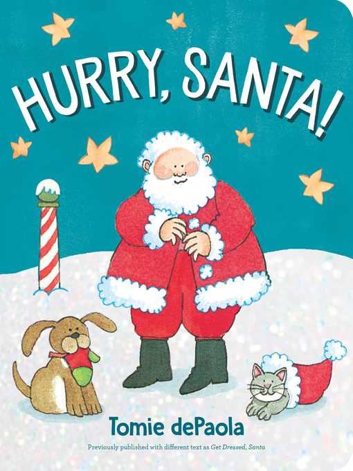 Title details for Hurry, Santa! by Tomie dePaola - Available